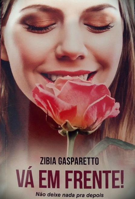 Livro: Vá em Frente - Não Deixe Nada pra Depois/Zibia Gasparetto