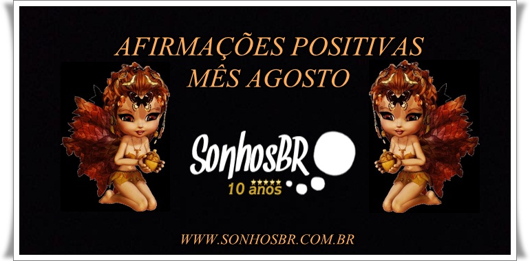 Afirmações Positivas para o Mês de Agosto