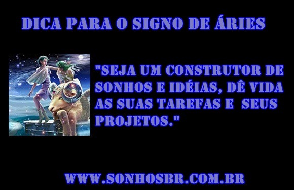 Dica para  o signo de Áries