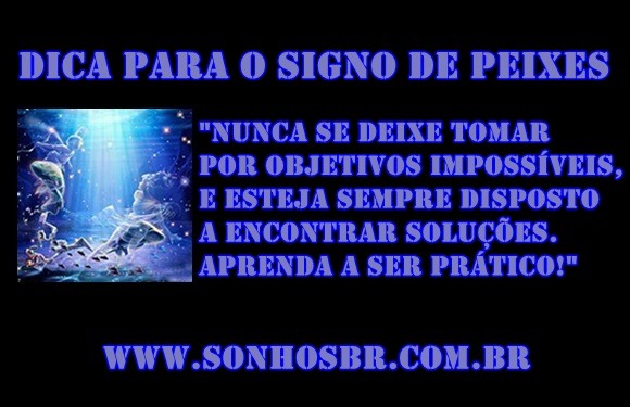 Dica Para o Signo de Peixes
