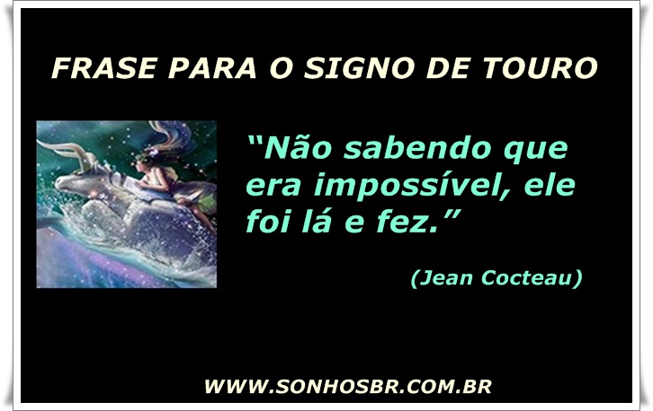 Frases para o Signo de Touro