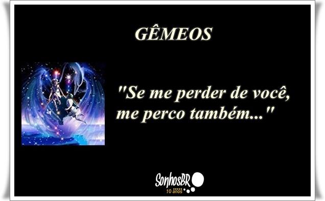 Signo de Gêmeos - Frase