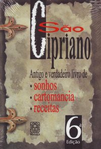 Livro São Cipriano: Antigo e Verdadeiro Livro de Sonhos,Cartomancia e Receitas
